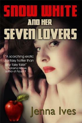 Snow White and Her Seven Lovers by Jenna Ives