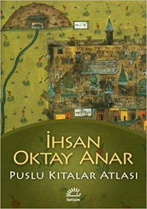 Atlas över de dimhöljda kontinenterna by İhsan Oktay Anar