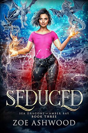 Seduced by Zoe Ashwood