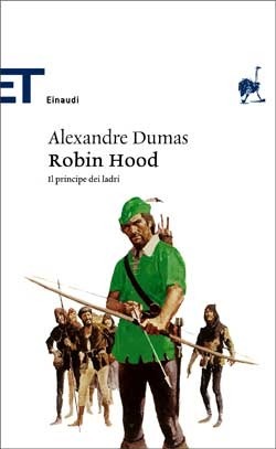 Robin Hood. Il principe dei ladri by Alexandre Dumas, Luca Lamberti
