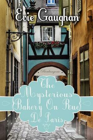 The Mysterious Bakery On Rue De Paris by Evie Gaughan