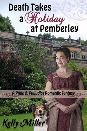 Death Takes a Holiday at Pemberley by Kelly Miller