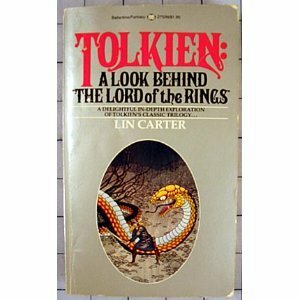 Tolkien: A Look Behind the Lord of the Rings by Lin Carter