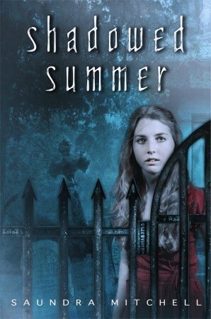 Shadowed Summer by Saundra Mitchell