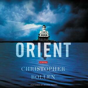 Orient by Christopher Bollen