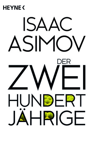 Der Zweihundertjährige by Isaac Asimov