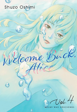 Welcome Back, Alice, vol. 4 by Shuzo Oshimi, Verònica Calafell