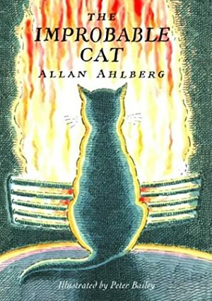 The Improbable Cat by Allan Ahlberg, Peter Bailey