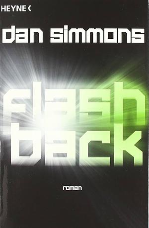 Flashback by Dan Simmons