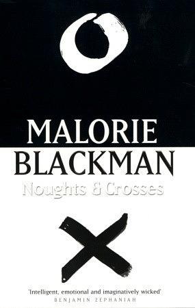 Naughts & Crosses by Malorie Blackman