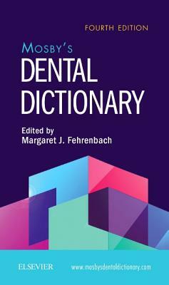 Mosby's Dental Dictionary by Elsevier