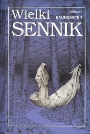 Wielki Sennik by Michał Antkowiak, Andreas Baumgarten