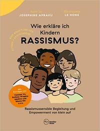 Wie erkläre ich Kindern Rassismus? by Josephine Apraku