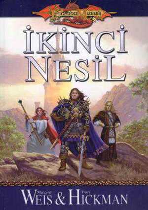 İkinci Nesil by Margaret Weis, Tracy Hickman