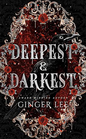 Deepest & Darkest by Ginger Lee