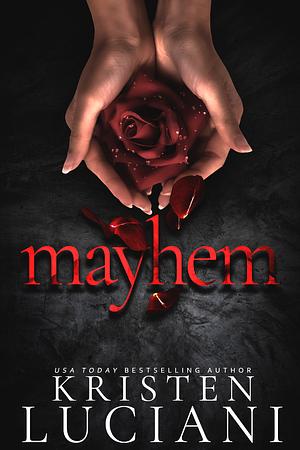 Mayhem by Kristen Luciani