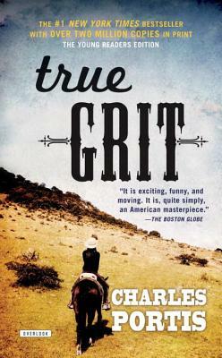 True Grit: Young Readers Edition by Charles Portis