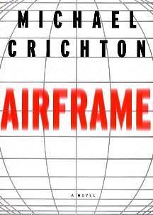 Airframe by Michael Crichton