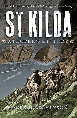 St Kilda: A People's History by Roger Hutchinson