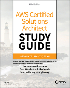 Aws Certified Solutions Architect Certification Kit: Associate Saa-C01 Exam by David Clinton, Ben Piper, Brett McLaughlin