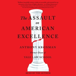 The Assault on American Excellence by 