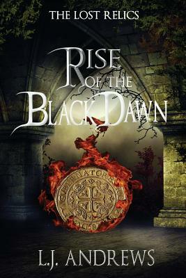 Rise of the Black Dawn by LJ Andrews