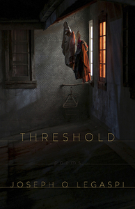 Threshold by Joseph O. Legaspi