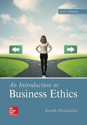 Looseleaf for an Introduction to Business Ethics by Joseph R. Desjardins