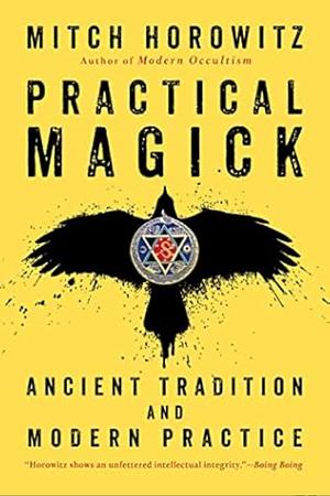 Practical Magick by Mitch Horowitz
