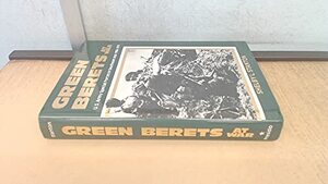 Green Berets At War: U.S. Army Special Forces in Southeast Asia 1956-1975 by Shelby L. Stanton