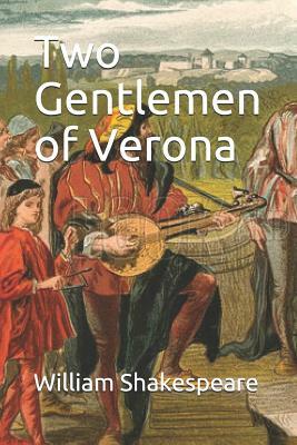 Two Gentlemen of Verona by William Shakespeare