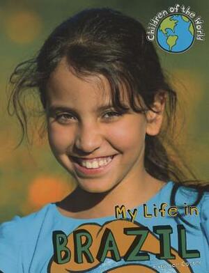 My Life in Brazil by Patience Coster, Alex Woolf