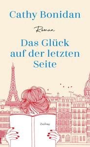 Das Glück auf der letzten Seite: Roman by Cathy Bonidan