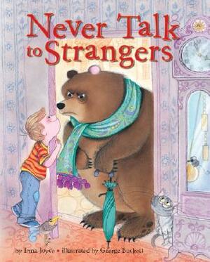 Never Talk to Strangers by Irma Joyce