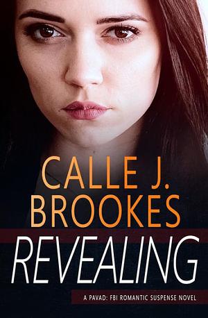 Revealing by Calle J. Brookes