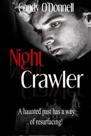 Night Crawler by Candy O'Donnell