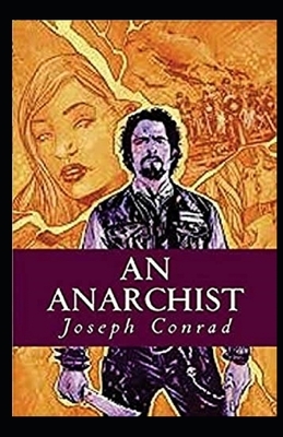 An Anarchist Illustrated by Joseph Conrad