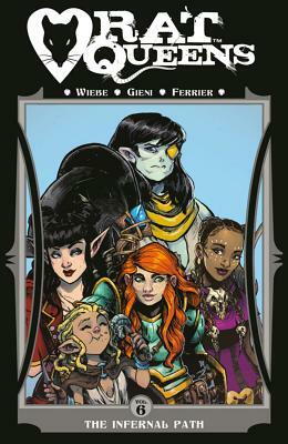 Rat Queens, Vol. 6: The Infernal Path by Kurtis J. Wiebe