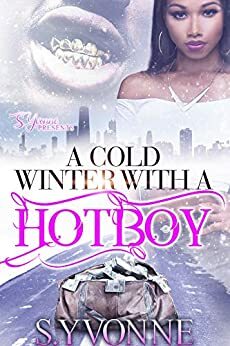 A Cold Winter With A Hot Boy by S. Yvonne