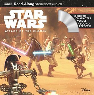 Star Wars Star Wars: Attack of the Clones Read-Along Storybook and CD by Elizabeth Schaefer