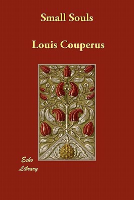 Small Souls by Louis Couperus