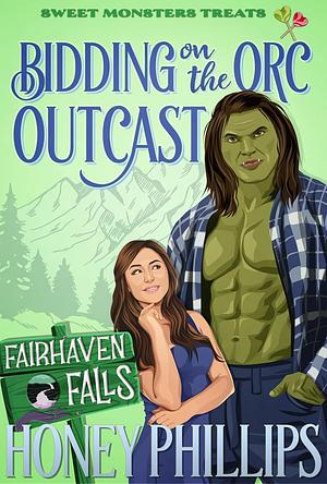 Bidding on the Orc Outcast: A Cozy Monster Romance by Honey Phillips