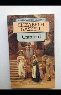 Cranford Illustrated by Elizabeth Gaskell