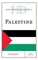 Historical Dictionary of Palestine by Jūnī Manṣūr, Ilan Pappé