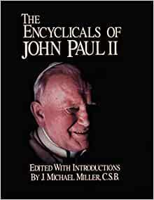 The Encyclicals Of John Paul II by Pope John Paul II