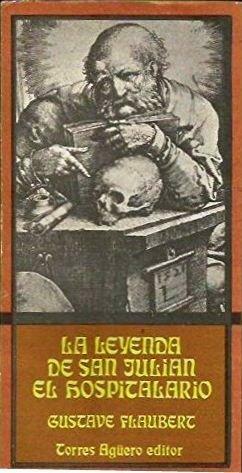 La leyenda de San Julián el hospitalario by Gustave Flaubert, Marcel Schwob