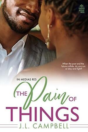 The Pain of Things by J.L. Campbell