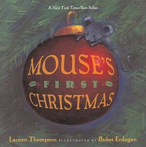 Mouse's First Christmas by Lauren Thompson