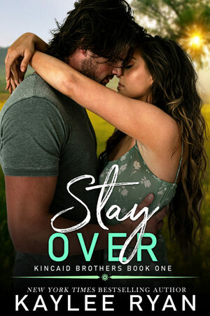 Stay Over by Kaylee Ryan
