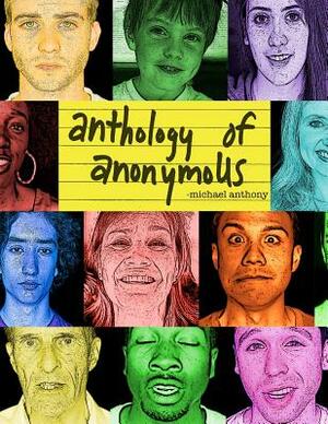 anthology of anonymoUS by Michael Anthony